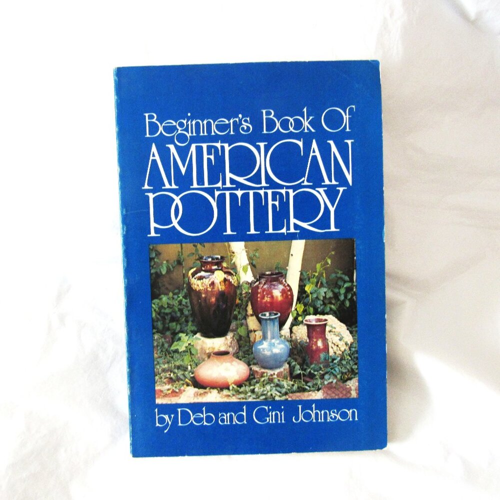 Beginner's Book of American Pottery.